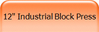 12" Industrial Block Press